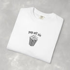 Pop Off Sis, Questionable Concepts Comfort Colors Tee
