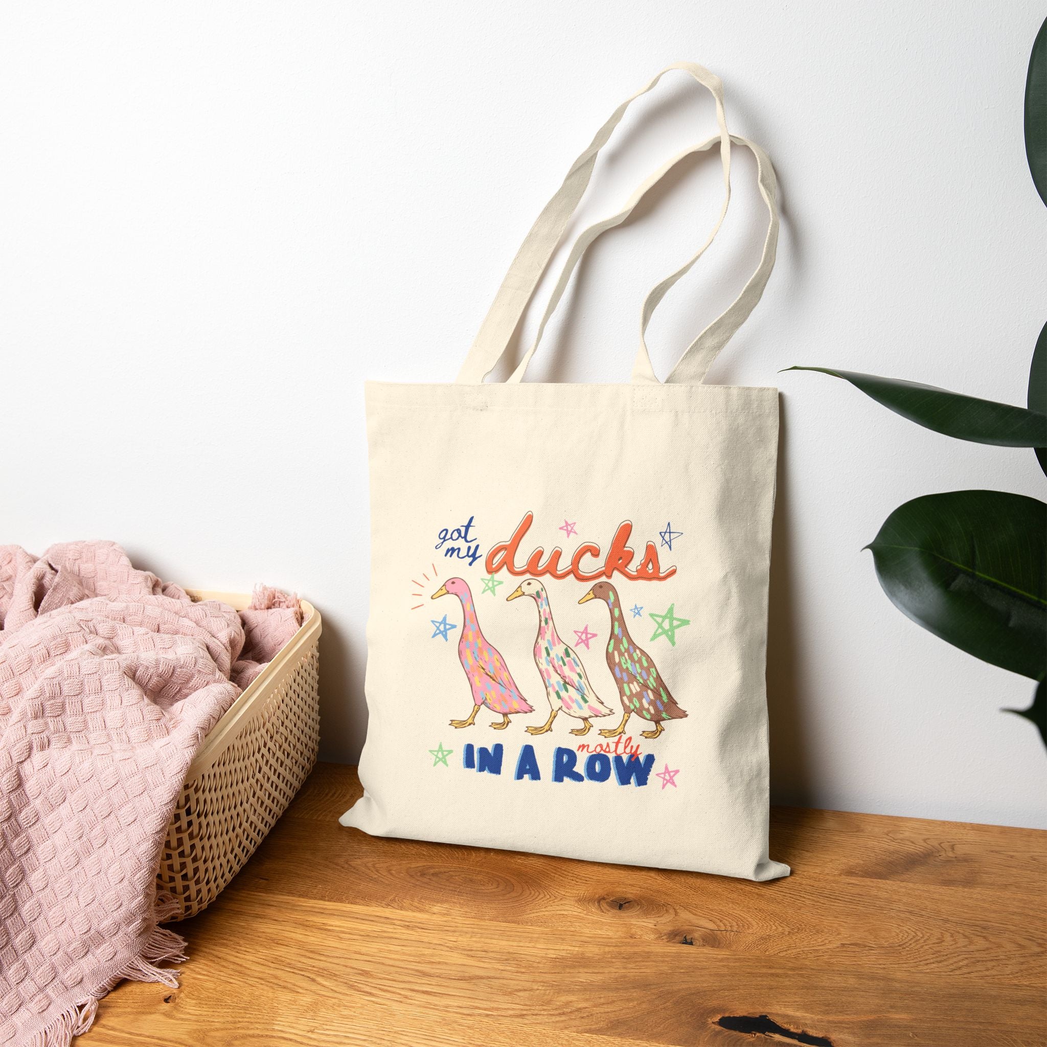 Got My Ducks Mostly in a Row, Funny Double-Sided Cotton Canvas Tote Bag