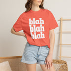 Blah Blah Blah Unisex Comfort Colors Tee