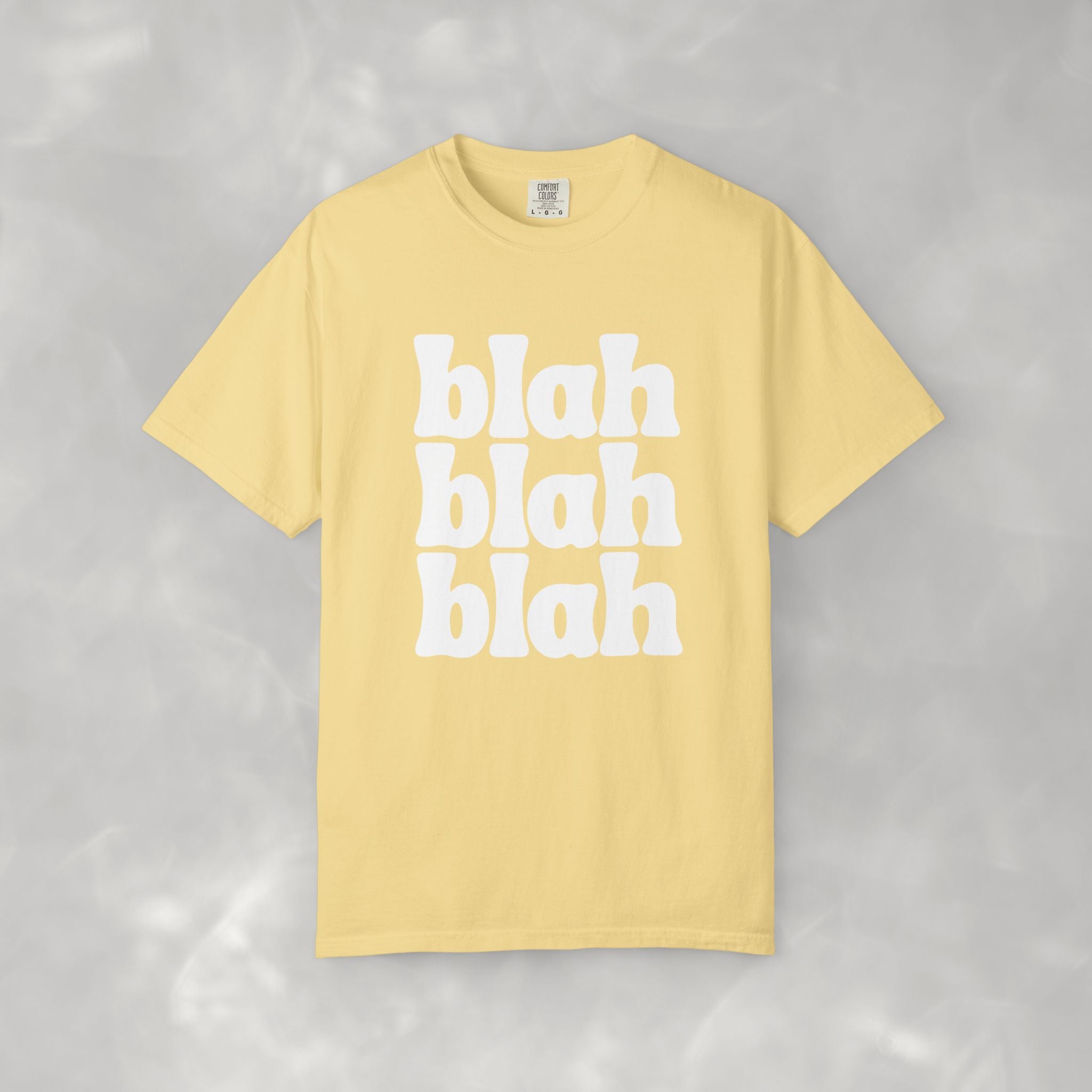 Blah Blah Blah CC Tee, Funny Comfort Colors T-shirt for Women and Teens
