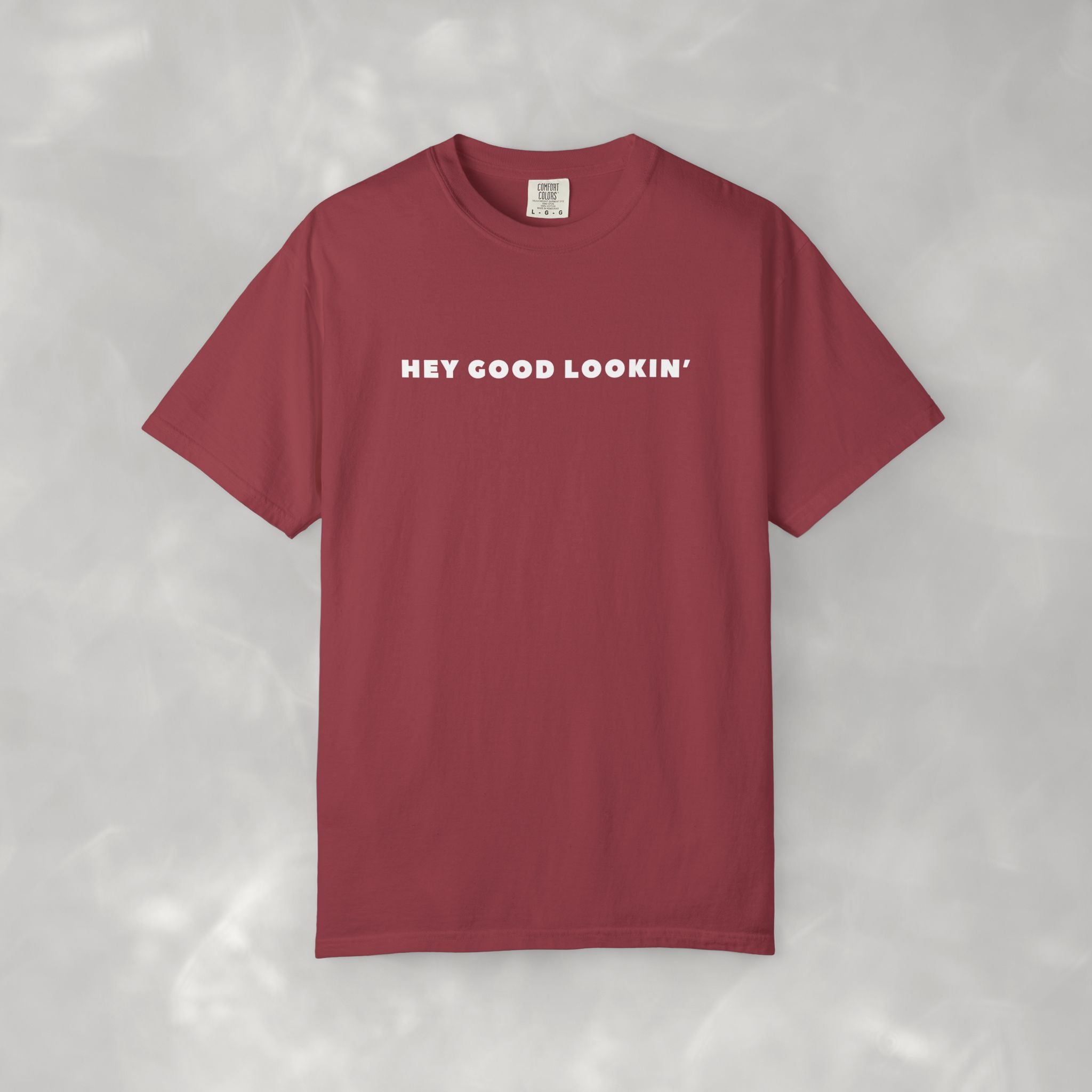 Hey Good Lookin' Unisex CC Tee, Funny T-shirt for Men and Women