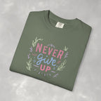 Never Give Up, Motivational Uplifting Comfort Colors Tee for OT, PT, Speech Therapy
