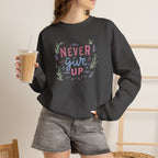 Never Give Up, Motivational Uplifting Gildan Unisex Heavy Blend™ Crewneck Sweatshirt for OT, PT, Speech Therapy