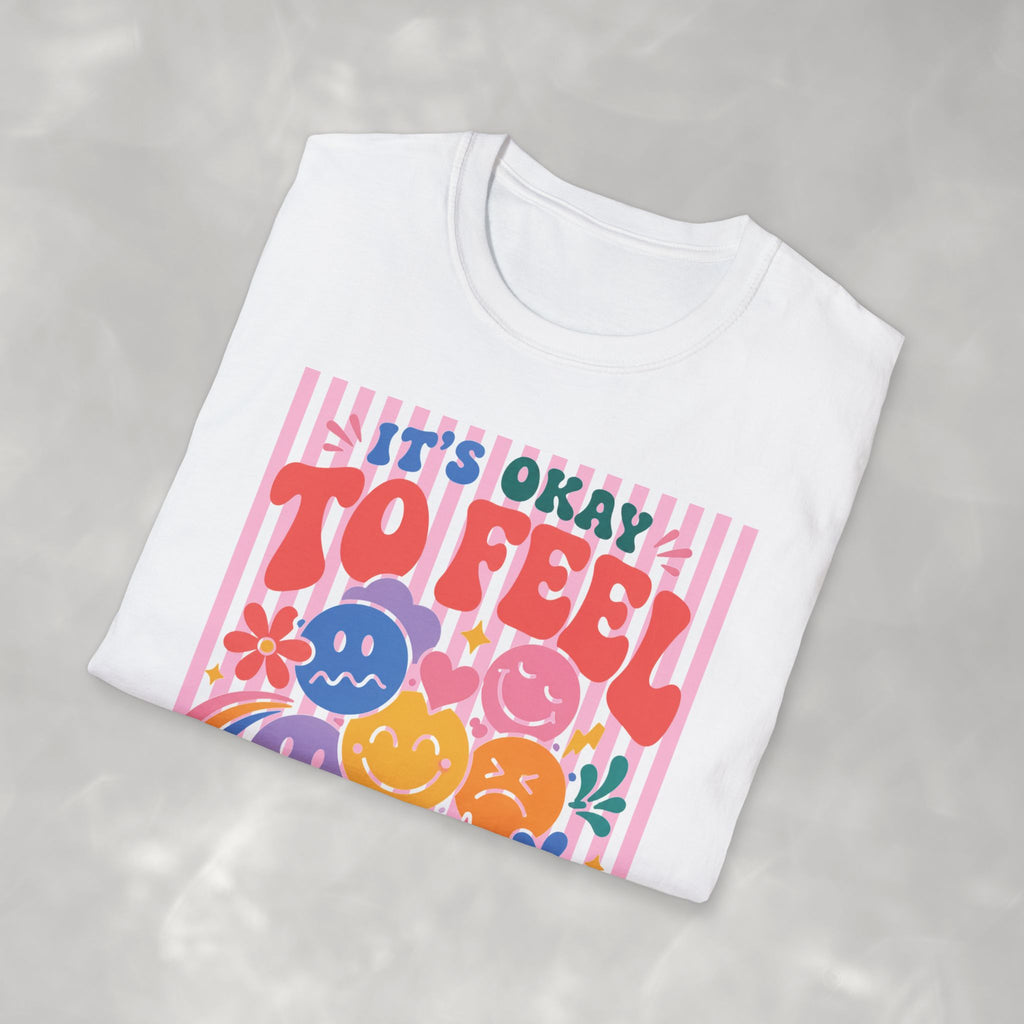 It's Okay to Feel All the Feels, Gildan Unisex Softstyle T-Shirt for OT, PT, Speech, School Therapists