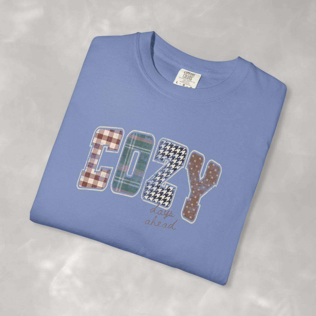 Cozy Day Ahead Comfort Colors Unisex Garment-Dyed T-shirt