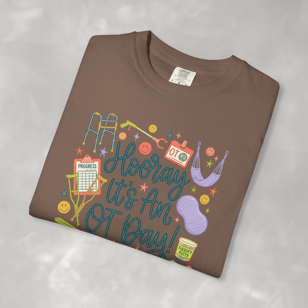 Hooray It's an OT Day, Cute, Playful, Pediatric Occupational Therapy, OTR, COTA Comfort Colors Tee