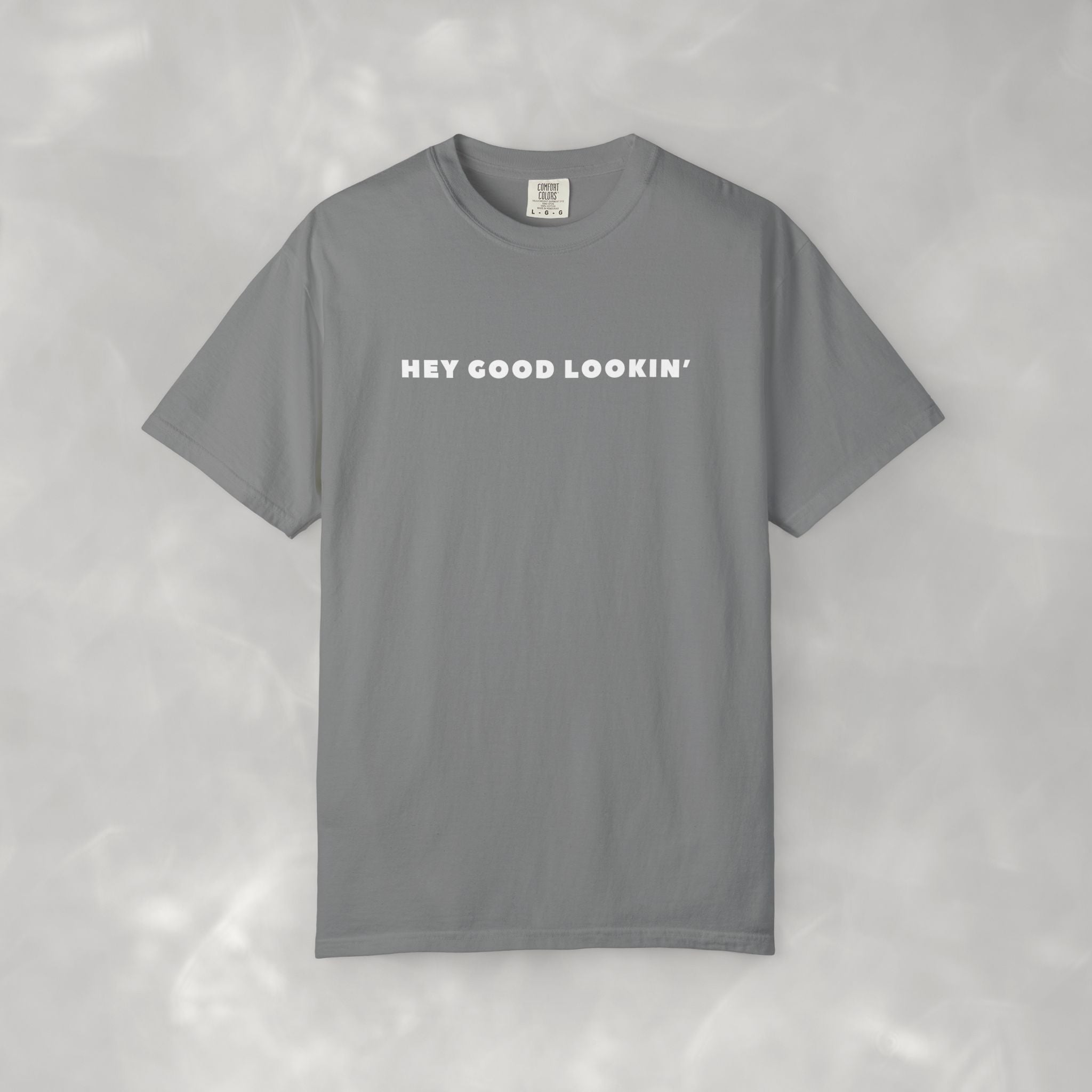 Hey Good Lookin' Unisex CC Tee, Funny T-shirt for Men and Women