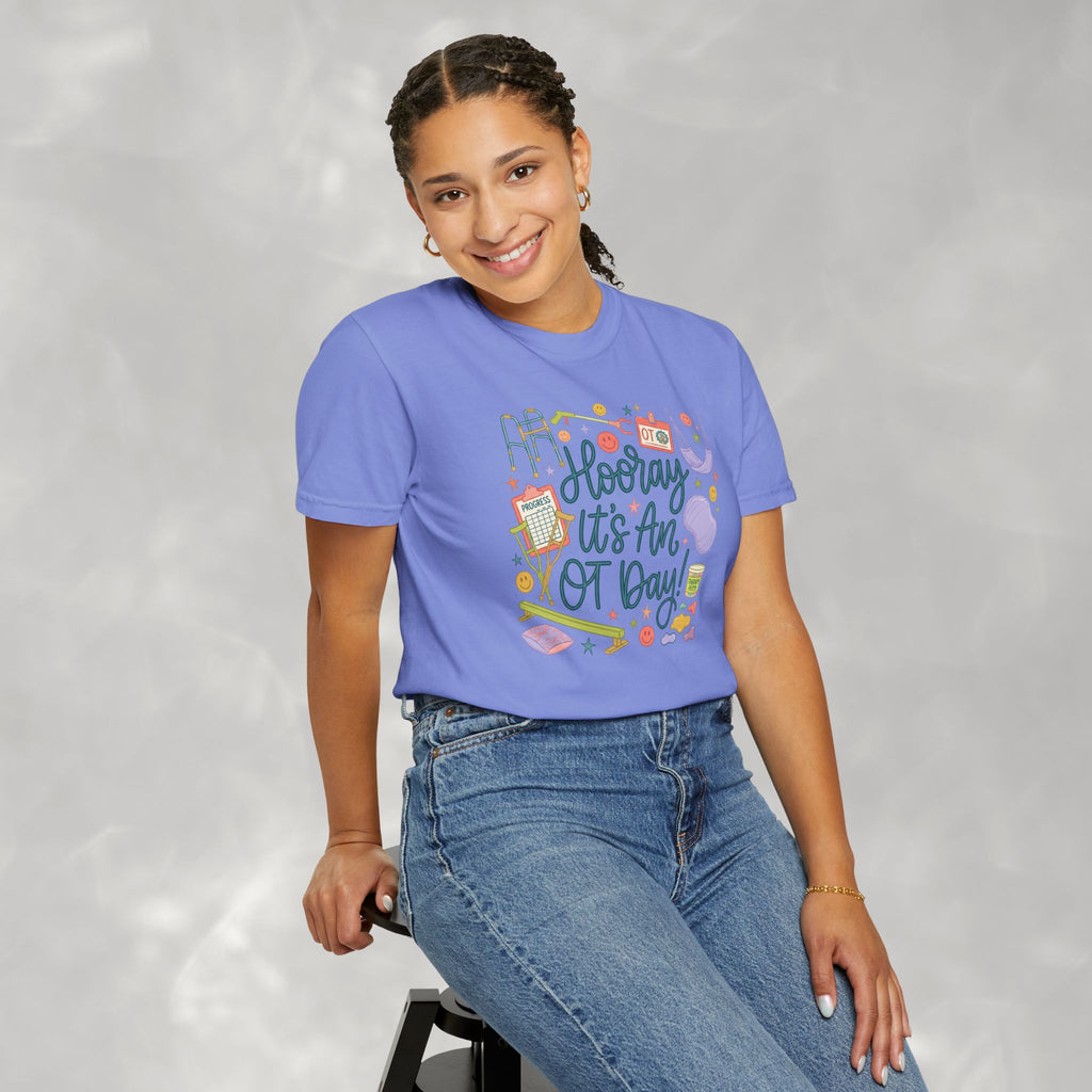 Hooray It's an OT Day, Cute, Playful, Pediatric Occupational Therapy, OTR, COTA Comfort Colors Tee