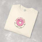 Donut Stop Trying, Funny Cute Motivational Unisex Comfort Colors Tee for OT, PT