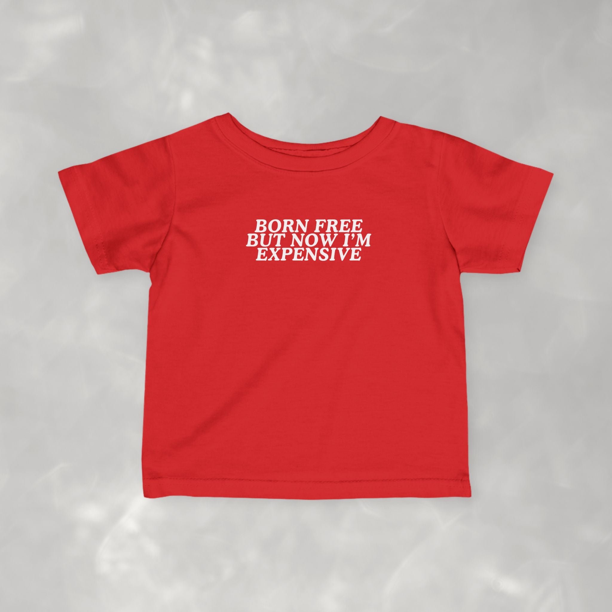 Born Free but Now I'm Expensive, Funny 4th of July Infant Fine Jersey Tee