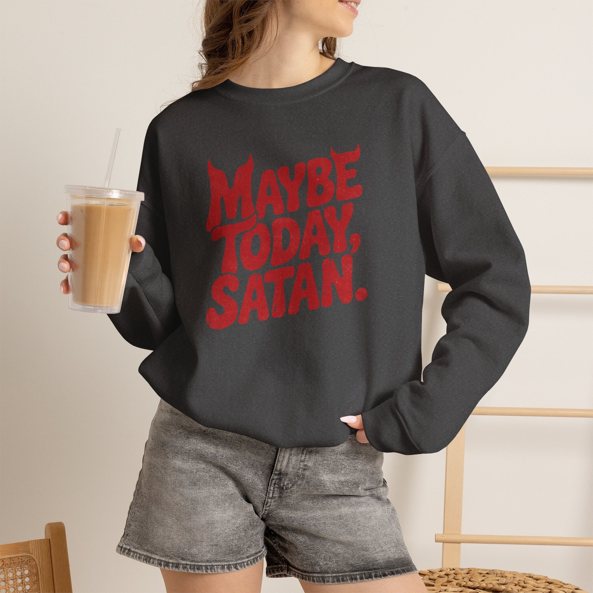 Funny Gothic Maybe Today Satan, Gildan Unisex Heavy Blend™ Crewneck Sweatshirt