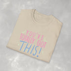 You've Totally Got This, Cute Motivational Gildan Softstyle Tee for OT, PT, Speech Therapy Unisex