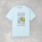 Support Your Local Book Store, Book, Reading Lover Comfort Colors Tee
