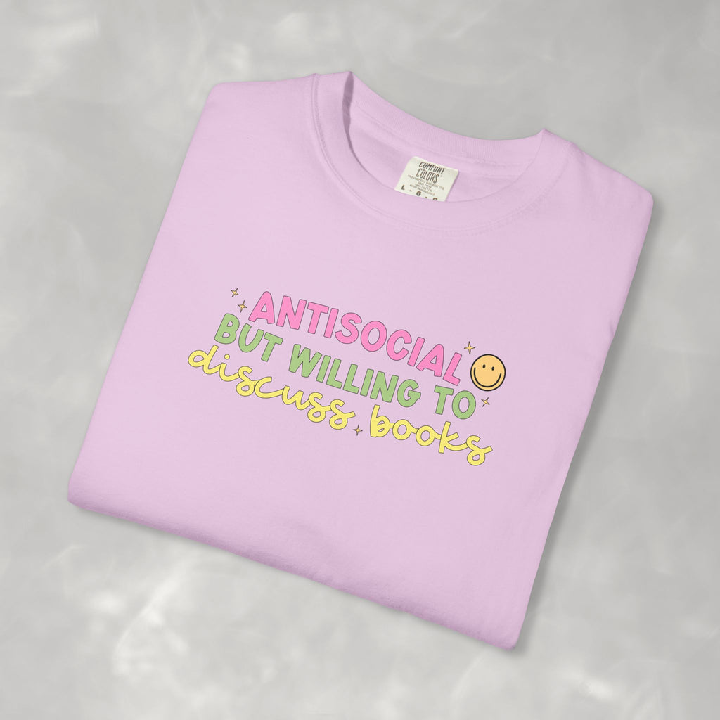 Antisocial but Willing to Discuss Books, Funny, Book Lover Comfort Colors Tee
