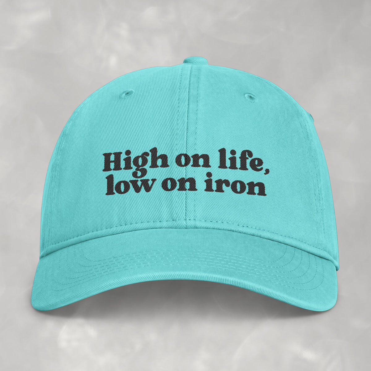 High on Life, Low on Iron Funny Comfort Colors Costal Washed Cap
