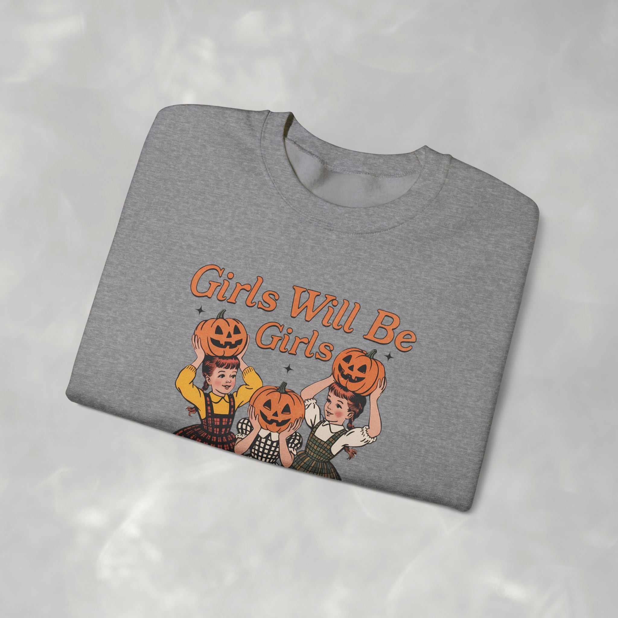 Girls Will Be Girls, Funny Retro Vintage Halloween, Unisex Heavy Blend™ Crewneck Sweatshirt