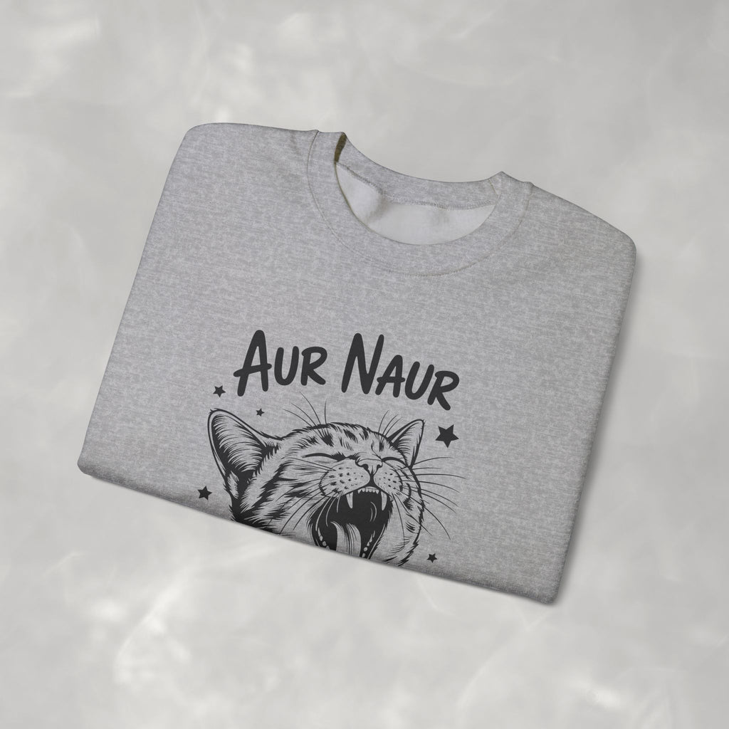 Aur Naur (Oh No) Funny Cat Lover Unisex Heavy Blend™ Crewneck Sweatshirt
