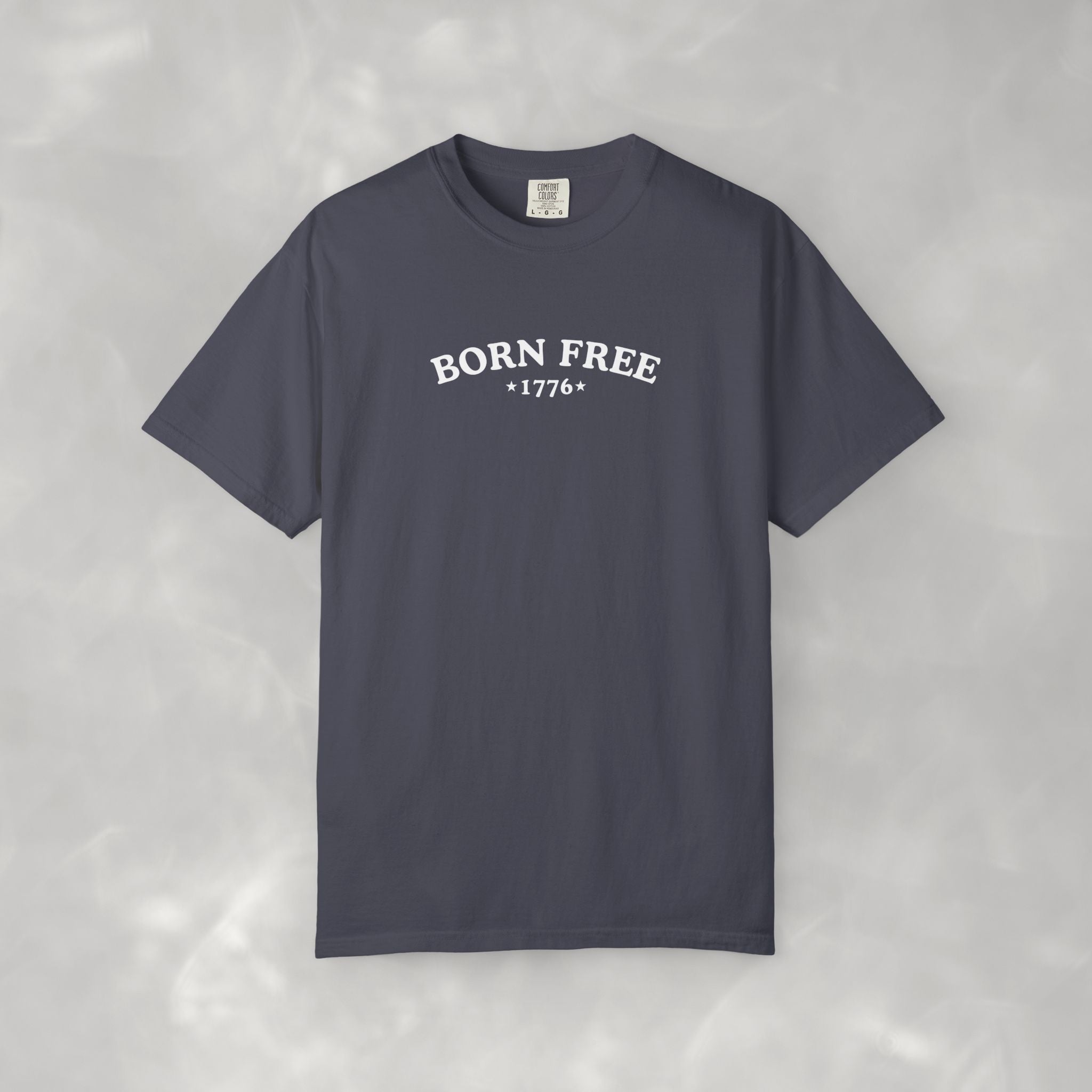 Born Free 1776 Unisex Comfort Colors Tee for 4th of July, Independence Day, America 250