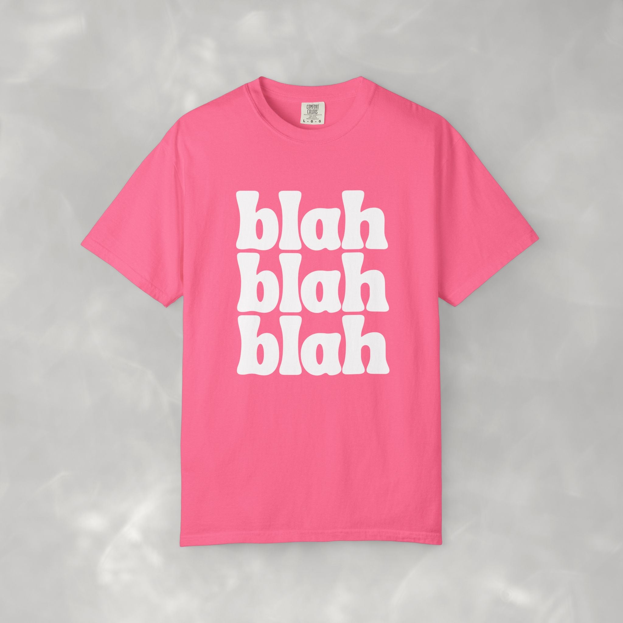 Blah Blah Blah CC Tee, Funny Comfort Colors T-shirt for Women and Teens