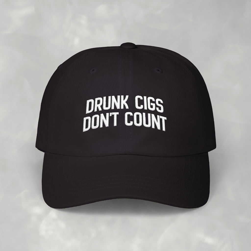 Drunk Cigs Don't Count Embroidered Classic Dad Cap