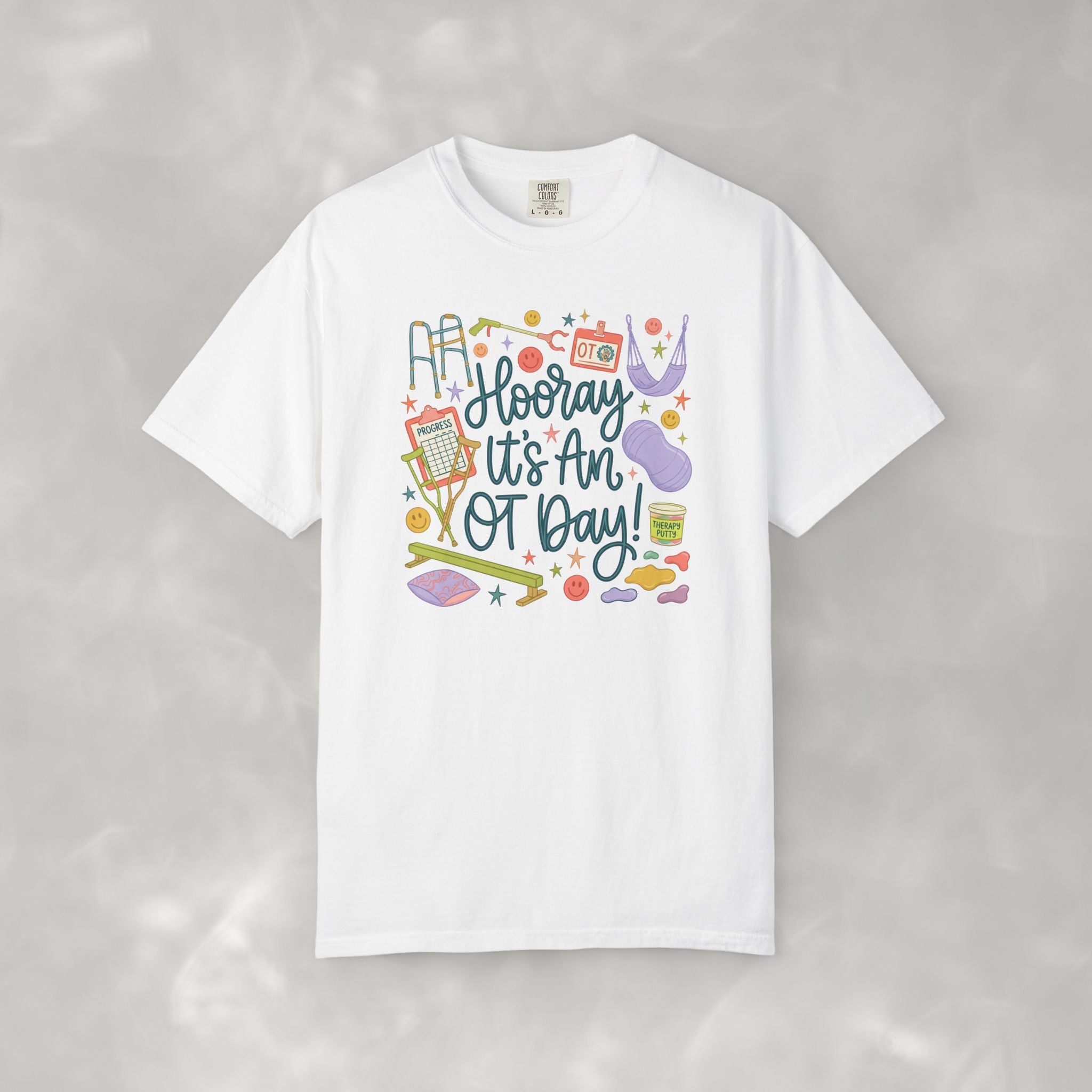 Hooray It's an OT Day, Cute, Playful, Pediatric Occupational Therapy, OTR, COTA Comfort Colors Tee